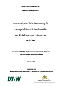 Bild der Titelseite der Publikation: Automatisierte Zuluftsteuerung für zwangsbelüftete Schweineställe zur Reduktion von Hitzestress
