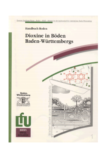Bild der Titelseite der Publikation: Dioxine in Böden Baden-Württembergs