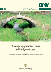 Bild der Titelseite der Publikation: Durchgängigkeit für Tiere in Fließgewässern. Teil 4