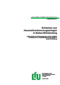Bild der Titelseite der Publikation: Schlacken aus Hausmüllverbrennungsanlagen in Baden-Württemberg