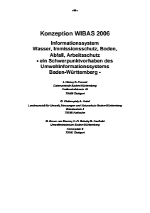 Bild der Titelseite der Publikation: Konzeption WIBAS 2006 - Informationssystem Wasser, Immissionsschutz, Boden, Abfall, Arbeitsschutz - ein Schwerpunktvorhaben des Umweltinformationssystems Baden-Württemberg