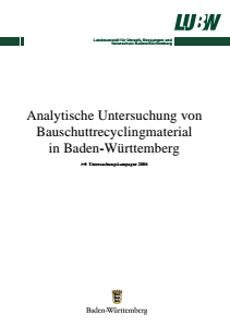 Bild der Titelseite der Publikation: Analytische Untersuchung von Bauschuttrecyclingmaterial in Baden-Württemberg