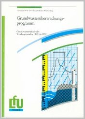 Bild der Titelseite der Publikation: Grundwasserüberwachungsprogramm. Grundwasserstände der Trockenperioden 1989 bis 1992