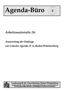 Bild der Titelseite der Publikation: Arbeitsmaterialie 024: Auswertung der Umfrage zur Lokalen Agenda 21 in Baden-Württemberg