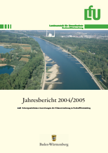 Bild der Titelseite der Publikation: Jahresbericht 2004/2005 der Landesanstalt für Umweltschutz Baden-Württemberg