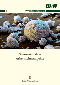 Bild der Titelseite der Publikation: Nanomaterialien: Arbeitsschutzaspekte