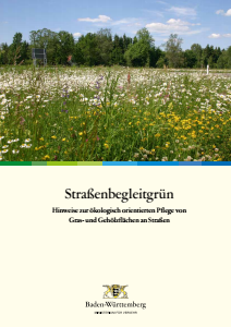 Bild der Titelseite der Publikation: Straßenbegleitgrün. Hinweise zur ökologischen Pflege von Gras und Gehölzflächen an Straßen.