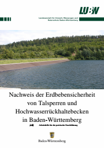 Bild der Titelseite der Publikation: Nachweis der Erdbebensicherheit von Talsperren und Hochwasserrückhaltebecken in Baden-Württemberg