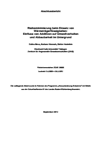 Bild der Titelseite der Publikation: Risikominimierung beim Einsatz von Wärmeträgerflüssigkeiten: Einfluss von Additiven auf Umweltverhalten und Abbaubarkeit im Untergrund