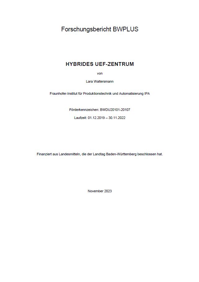 Bild der Titelseite der Publikation: Aufbau eines Hybriden Zentrums für Ultraeffizienzfabriken durch intelligente Verknüpfung von Reallabor und virtuellen Steuereinheiten