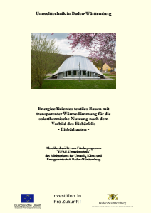 Bild der Titelseite der Publikation: Energieeffizientes textiles Bauen mit transparenter Wärmedämmung für die solarthermische Nutzung nach dem Vorbild des Eisbär-Fells - Eisbärbauten