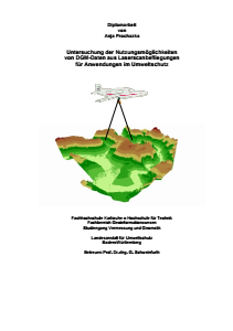 Bild der Titelseite der Publikation: Untersuchung der Nutzungsmöglichkeiten von DGM-Daten aus Laserscanbefliegungen für Anwendungen im Umweltschutz