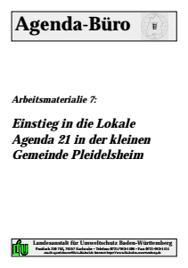 Bild der Titelseite der Publikation: Arbeitsmaterialie 007: Einstieg in die Lokale Agenda 21 in der kleinen Gemeinde Pleidelsheim