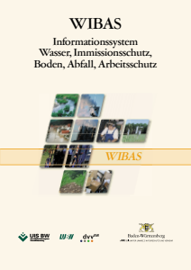 Bild der Titelseite der Publikation: WIBAS – Informationssystem Wasser, Immissionsschutz, Boden, Abfall, Arbeitsschutz