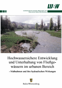 Bild der Titelseite der Publikation: Hochwassersichere Entwicklung und Unterhaltung von Fließgewässern im urbanen Bereich