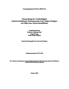 Bild der Titelseite der Publikation: Überprüfung der Nachhaltigkeit landwirtschaftlicher Bodennutzung in der Region Stuttgart mit Hilfe einer Schwermetallbilanz