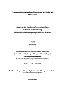 Bild der Titelseite der Publikation: Analyse der Landschaftszerschneidung in Baden-Württemberg hinsichtlich belastungsempfindlicher Räume - Berichtsteil I-Text
