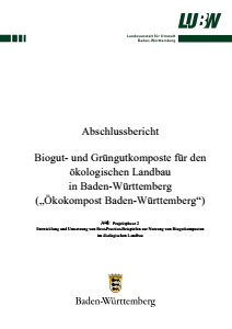 Bild der Titelseite der Publikation: Biogut- und Grüngutkomposte für den ökologischen Landbau in Baden-Württemberg