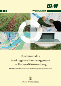 Bild der Titelseite der Publikation: Kommunales Starkregenrisikomanagement in Baden-Württemberg - Handlungskonzept